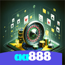 aa888:Grandes vitórias em poker, roleta e apostas no futebol esperam por você!